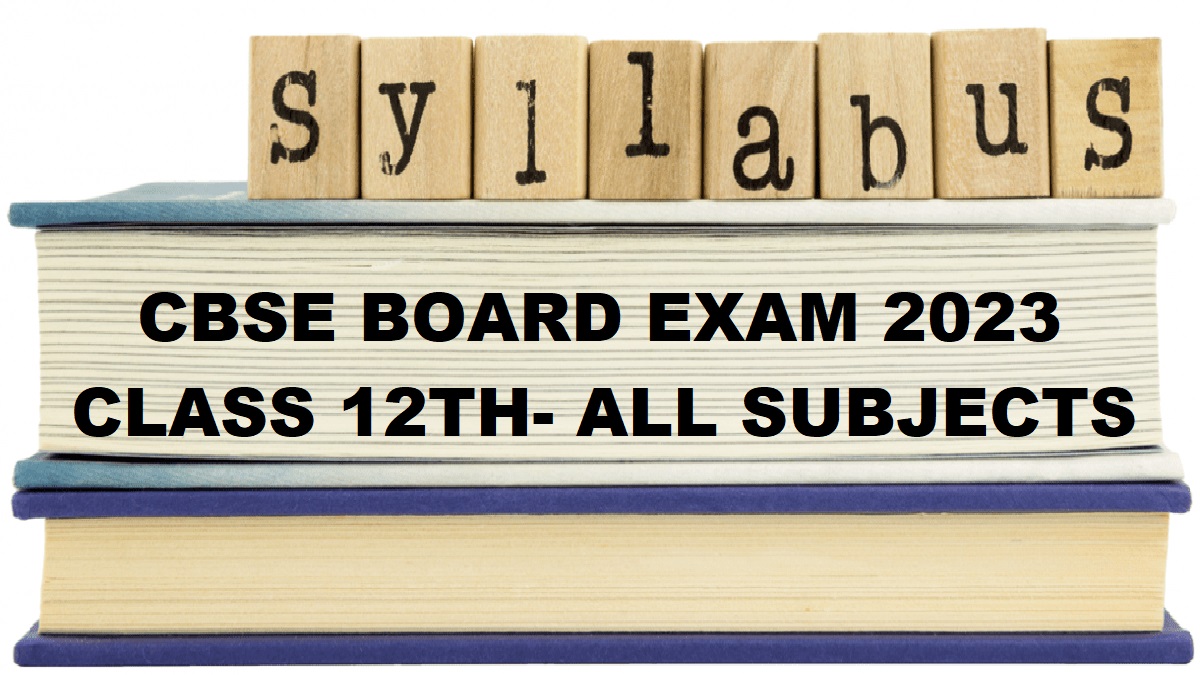 CBSE Board Exam Syllabus 2023