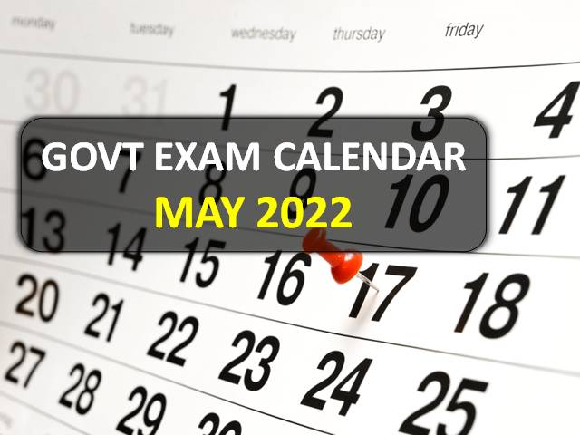 Govt Exam Calendar May 2022