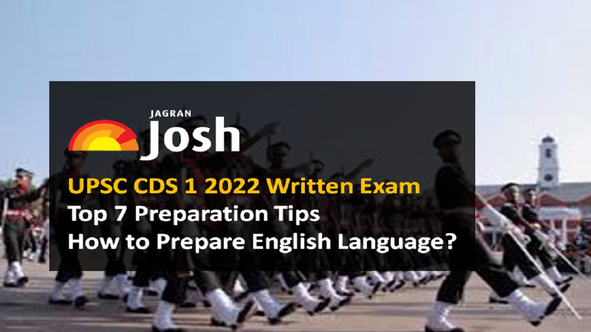 UPSC CDS 1 2022 Top 7 Preparation Tips for English Language Section 
