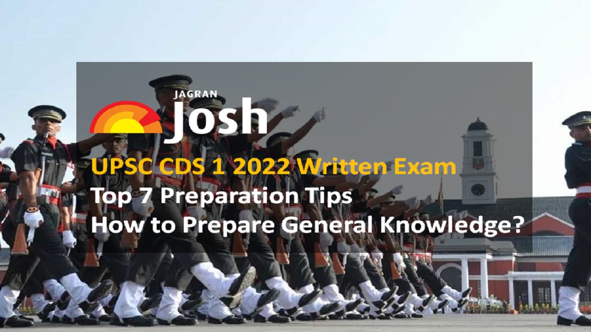 UPSC CDS 1 2022: Top 7 Preparation Tips for General Knowledge Section 