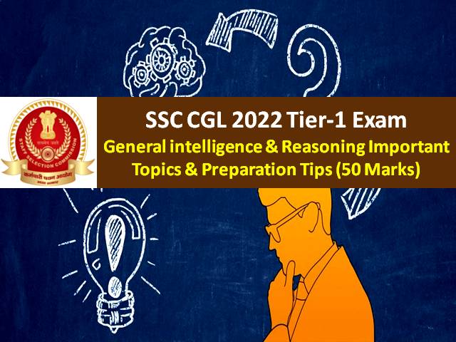 SSC CGL 2022 Tier-1 Exam General Intelligence & Reasoning