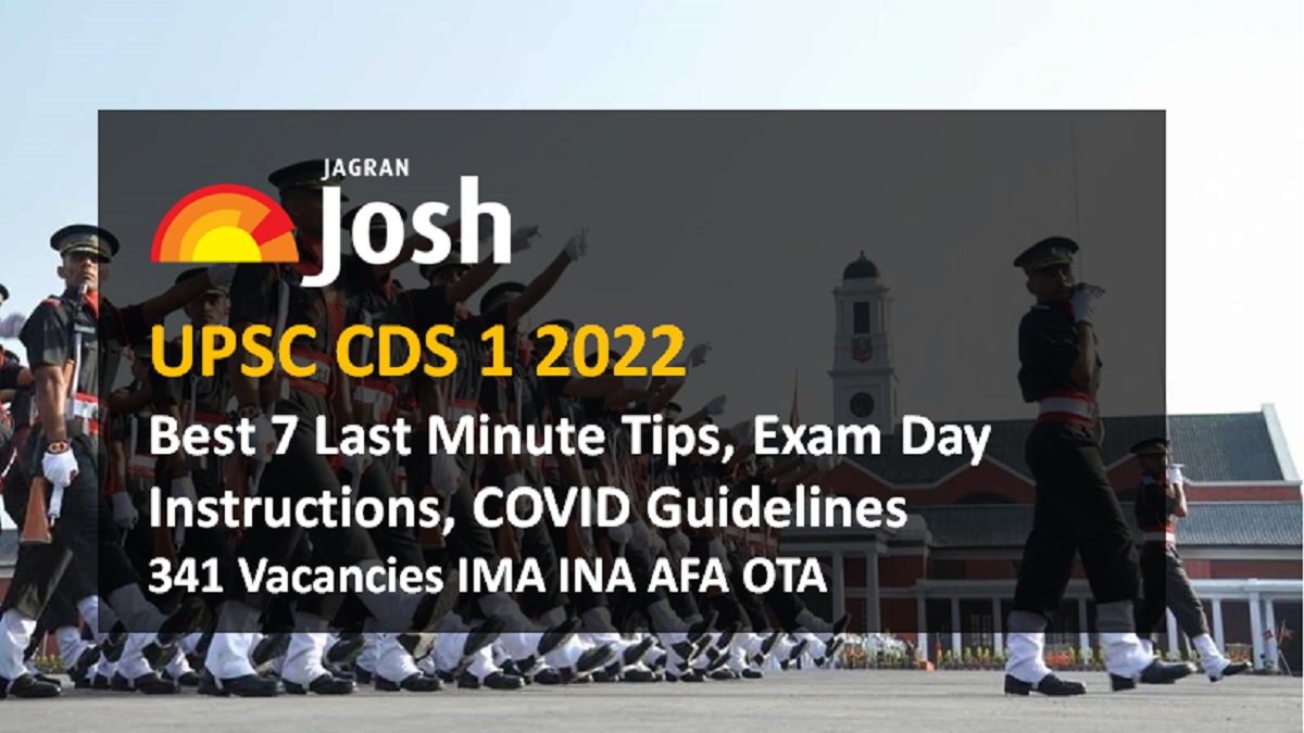 UPSC CDS 1 2022 Written Exam Best 7 Last Minute Tips Exam Day Instructions COVID Guidelines 