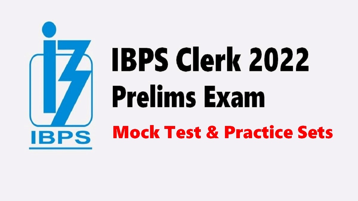 IBPS Clerk Mock Test Link 2022 Prelims Practice Questions for English Reasoning Numerical