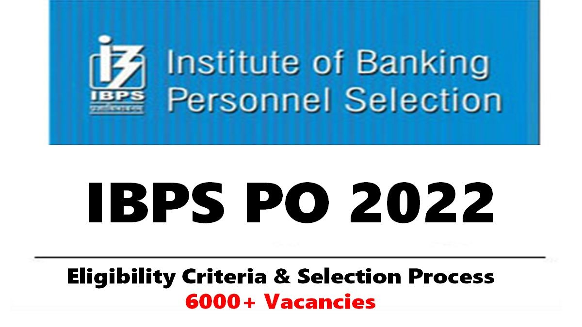 IBPS PO Eligibility Criteria 2022