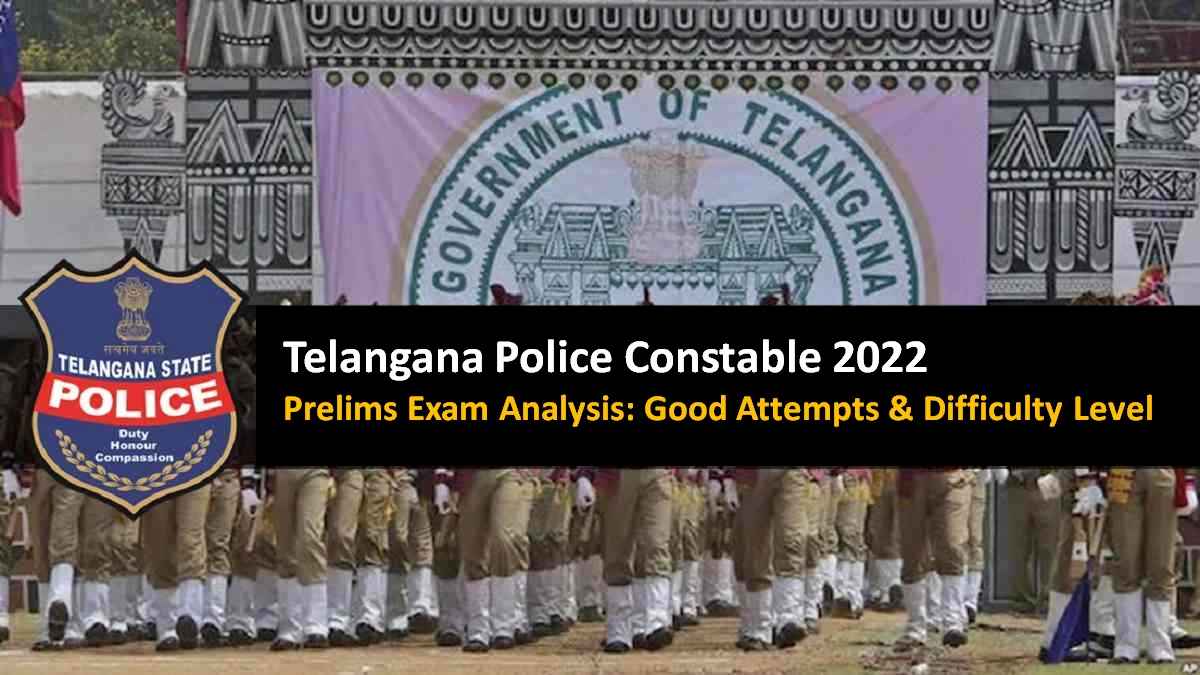 Telangana Police Constable Exam Analysis 2022: Check Prelims Good Attempts & Difficulty Level