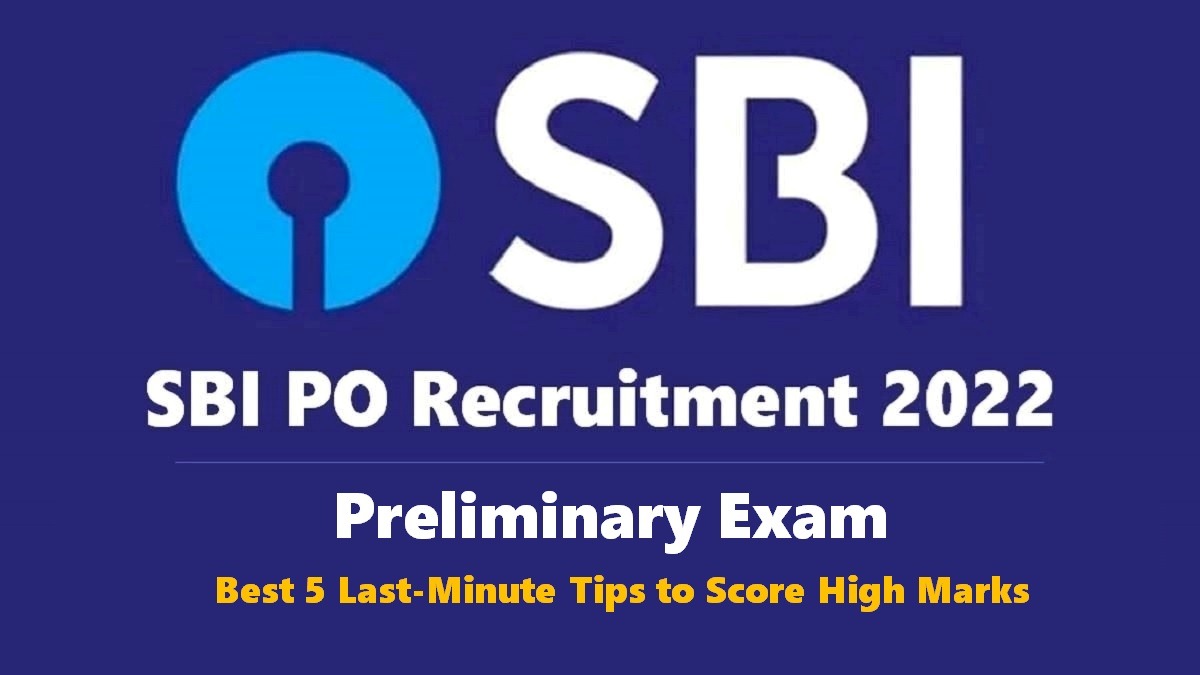 SBI PO 2022 Prelims Best 5 Last Minute Tips to Score High Marks