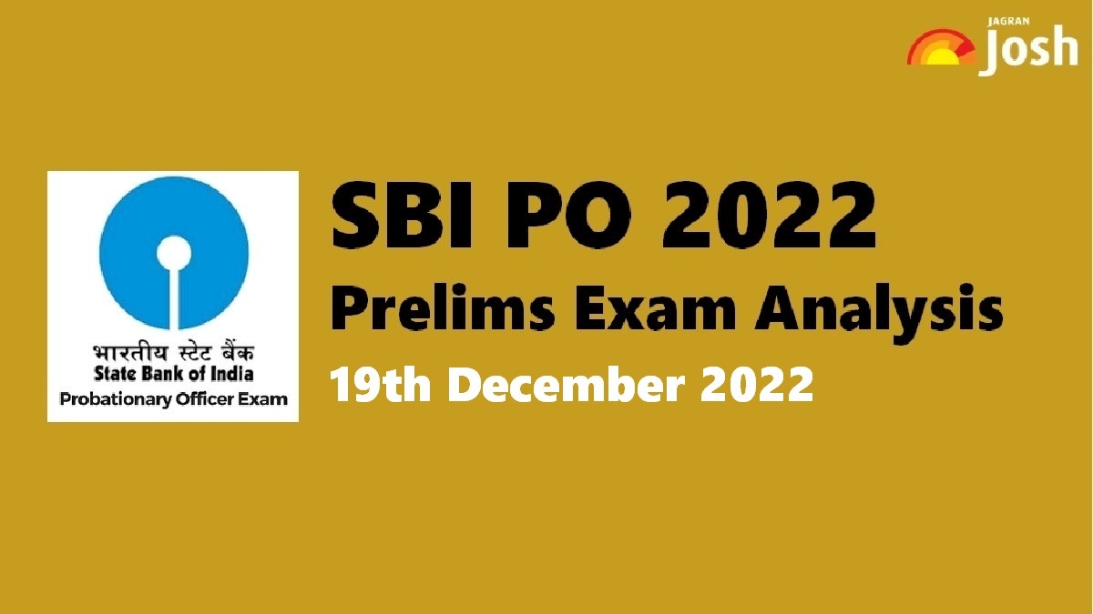 SBI PO  Prelims Exam Analysis 2022 Today 19th December 2022