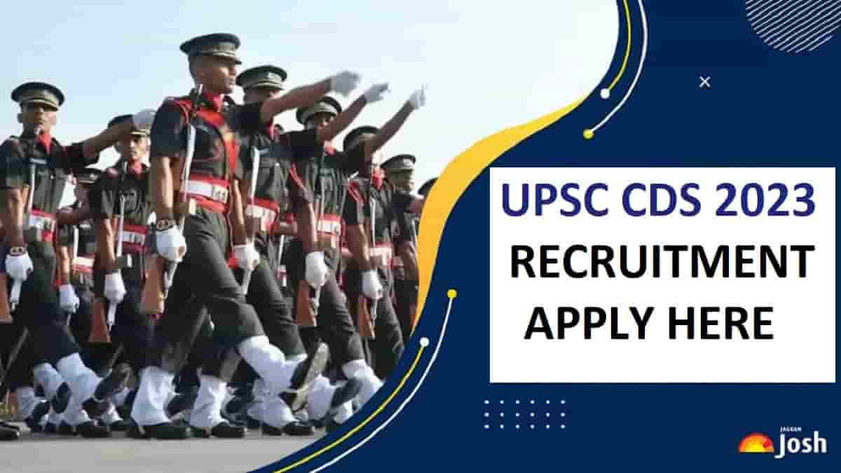 UPSC CDS 2023 Exam, Application Form