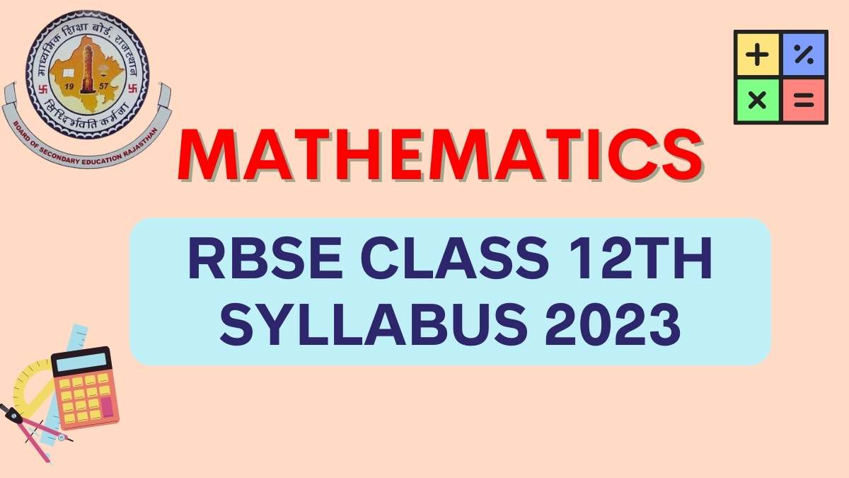 Rajasthan Board RBSE Class 12th Mathematics Syllabus: Download PDF Here