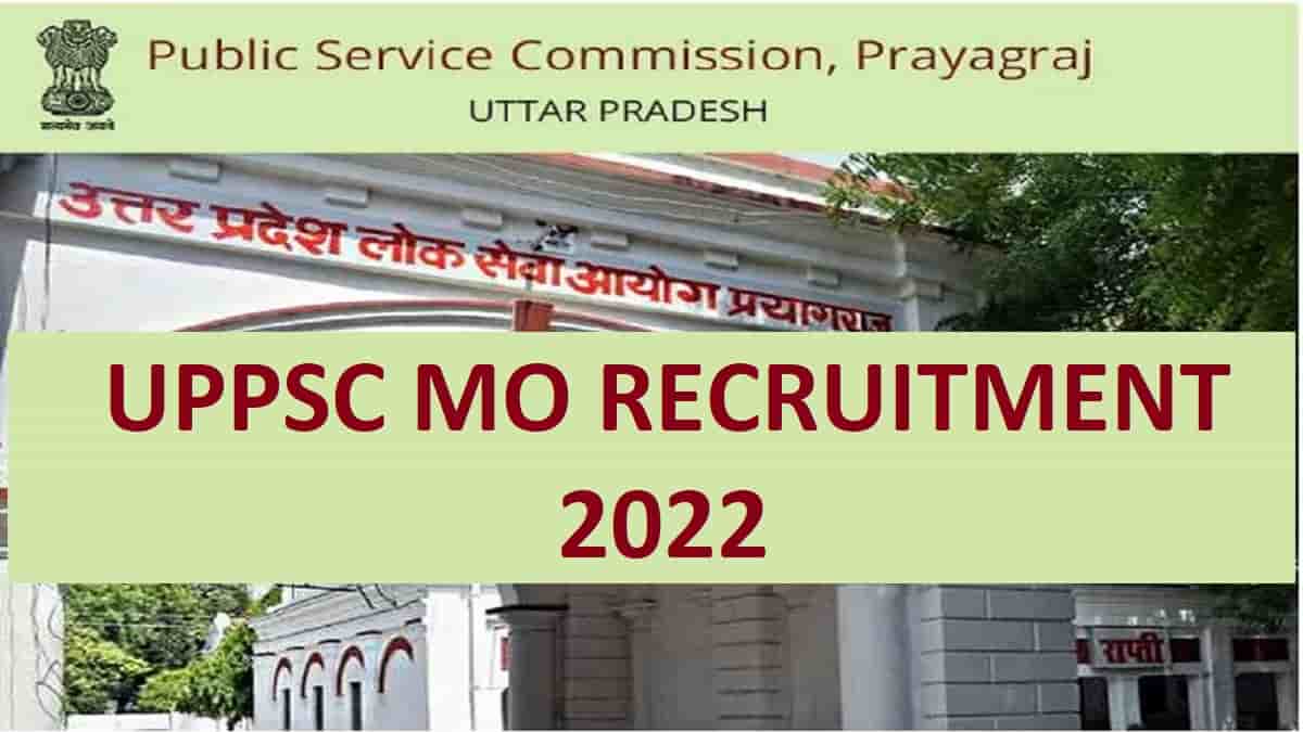 UPPSC MO Recruitment 2022-23