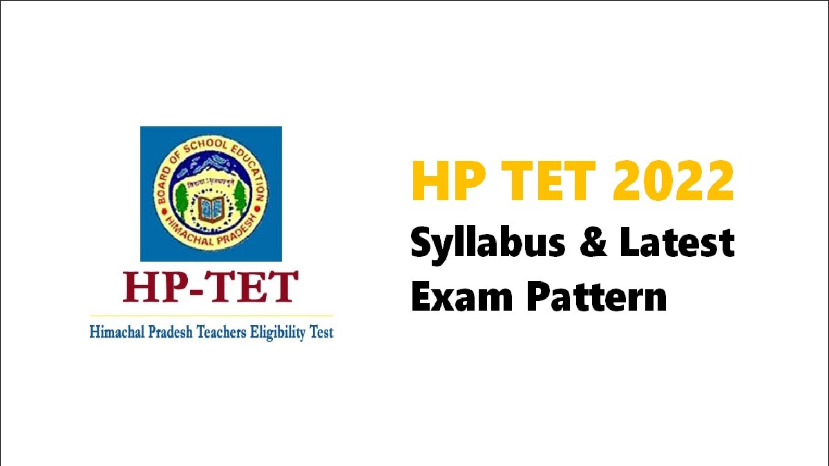 HP TET Syllabus 2022: Check JBT, TGT Subject-wise Topics & Latest Exam Pattern 