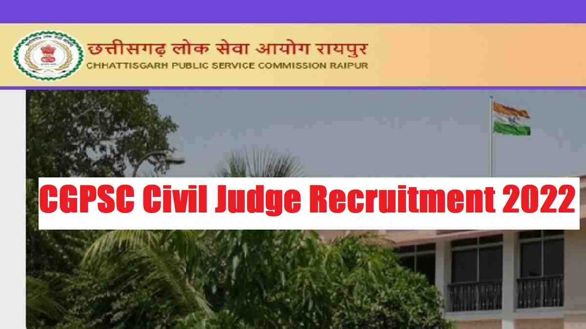 CGPSC Civil Judge Recruitment 2022
