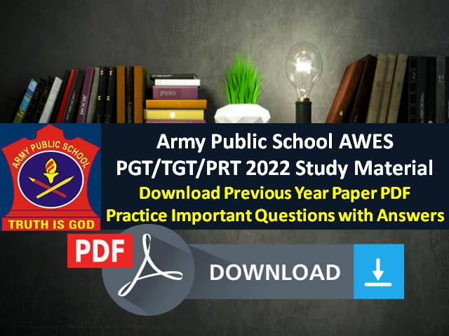 Army Public School AWES PGT/TGT/PRT 2022 Teacher Exam Free Study Material