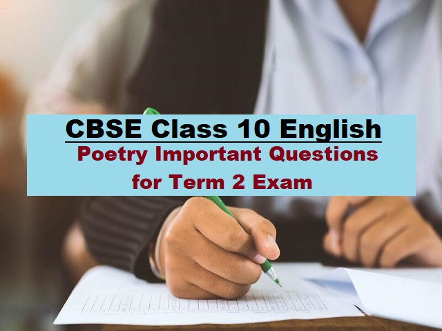 CBSE Class 10 English Poetry Important Questions