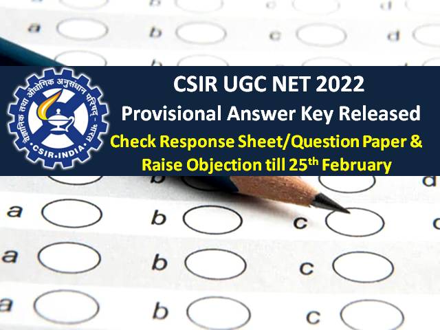 NTA CSIR UGC NET Answer Key 2022 Released @csirnet.nta.nic.in (Last Day to Raise Objection-25th Feb)