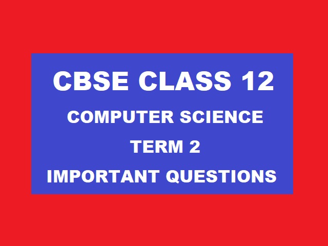 CBSE Class 12 Computer Science 