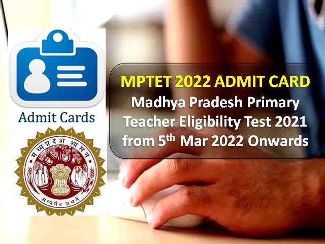 MPTET Admit Card 2022 Download @peb.mp.gov.in
