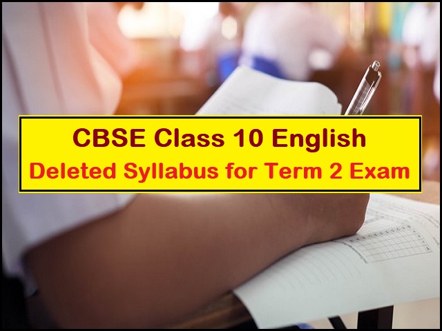 CBSE Class 10 English Deleted Syllabus for Term 2 Exam 