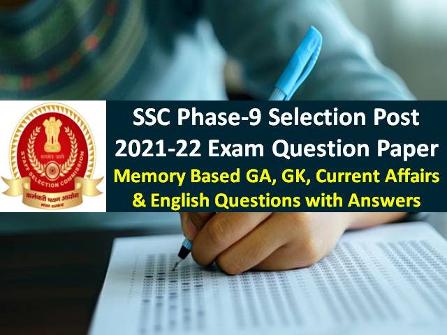 SSC Phase-9 Selection Post 2022 Exam Memory Based Question Paper with Answer Key PDF Download