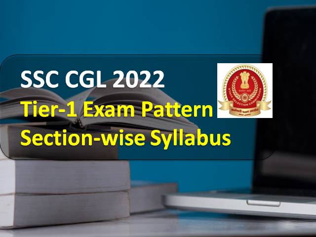 SSC CGL 2022 Syllabus & Exam Pattern