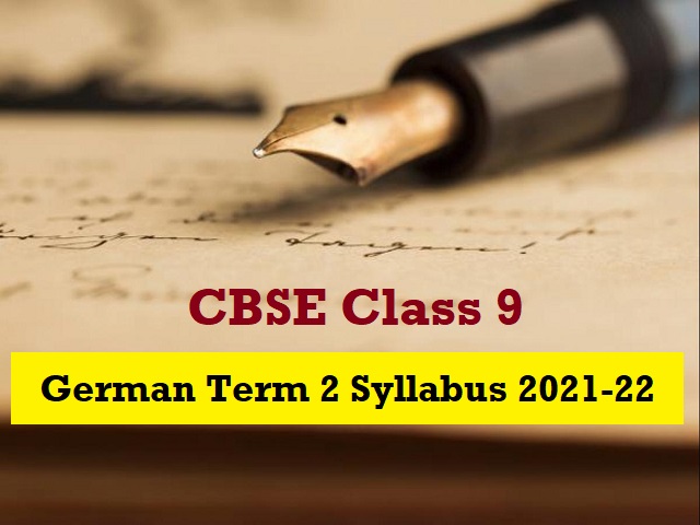 CBSE Class 9th German Term 2 Syllabus 2021-22 