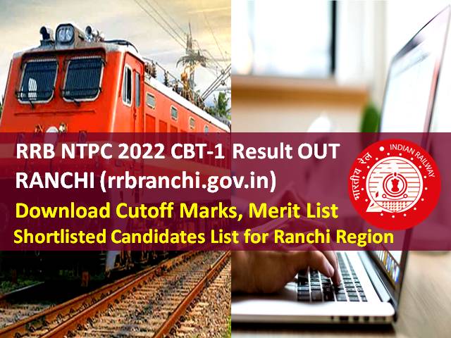 RRB NTPC Ranchi Revised Result OUT 2022 @rrbranchi.gov.in (CEN 01/2019)