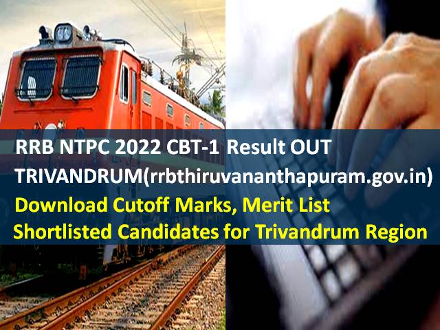 RRB NTPC Trivandrum Result OUT 2022 @rrbthiruvananthapuram.gov.in (CEN 01/2019)