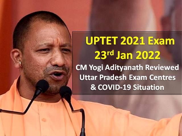 CM Yogi Adityanath Reviewed Uttar Pradesh Exam Centres & COVID-19 Situation