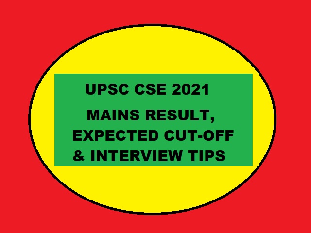 UPSC Mains Expected Cut-Offs 2021