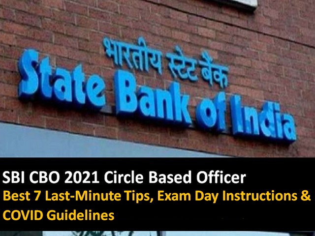 SBI CBO 2021 Best 7 Last Minute Tips Exam Day Instructions COVID Guidelines