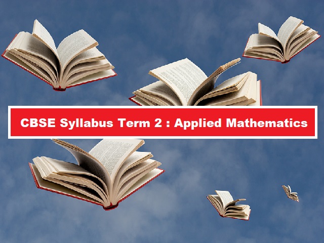 CBSE Applied Mathematics 2022: Syllabus
