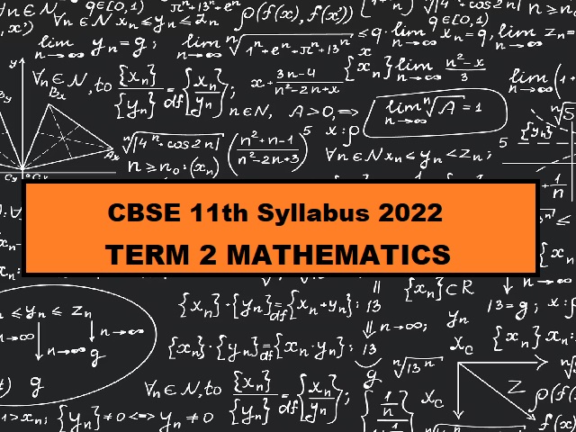 CBSE Term2 Maths Syllabus For 11th Standard