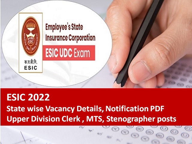 ESIC 2022 State wise Vacancy Details for UDC, MTS, Stenographer posts