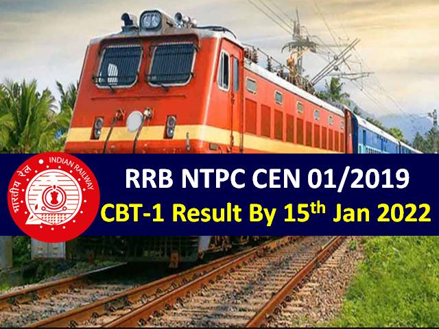 RRB NTPC Result CEN 01/2019 by 15th Jan 2022