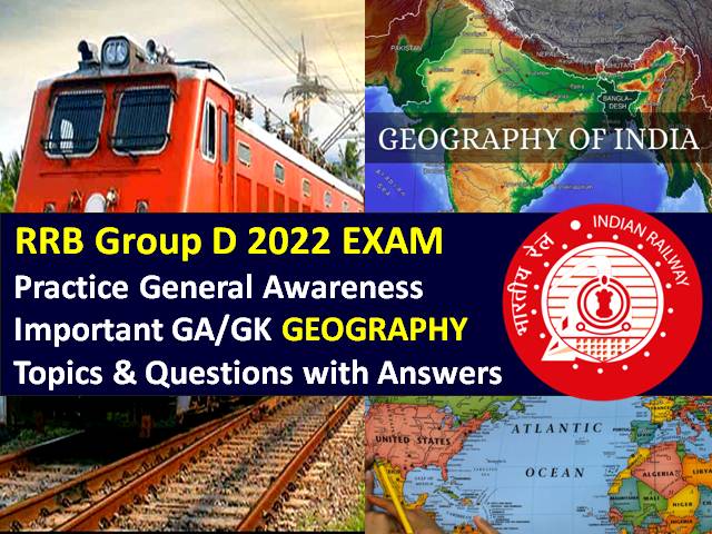 RRB Group D 2022 Exam Important Geography Topics/Questions with Answers