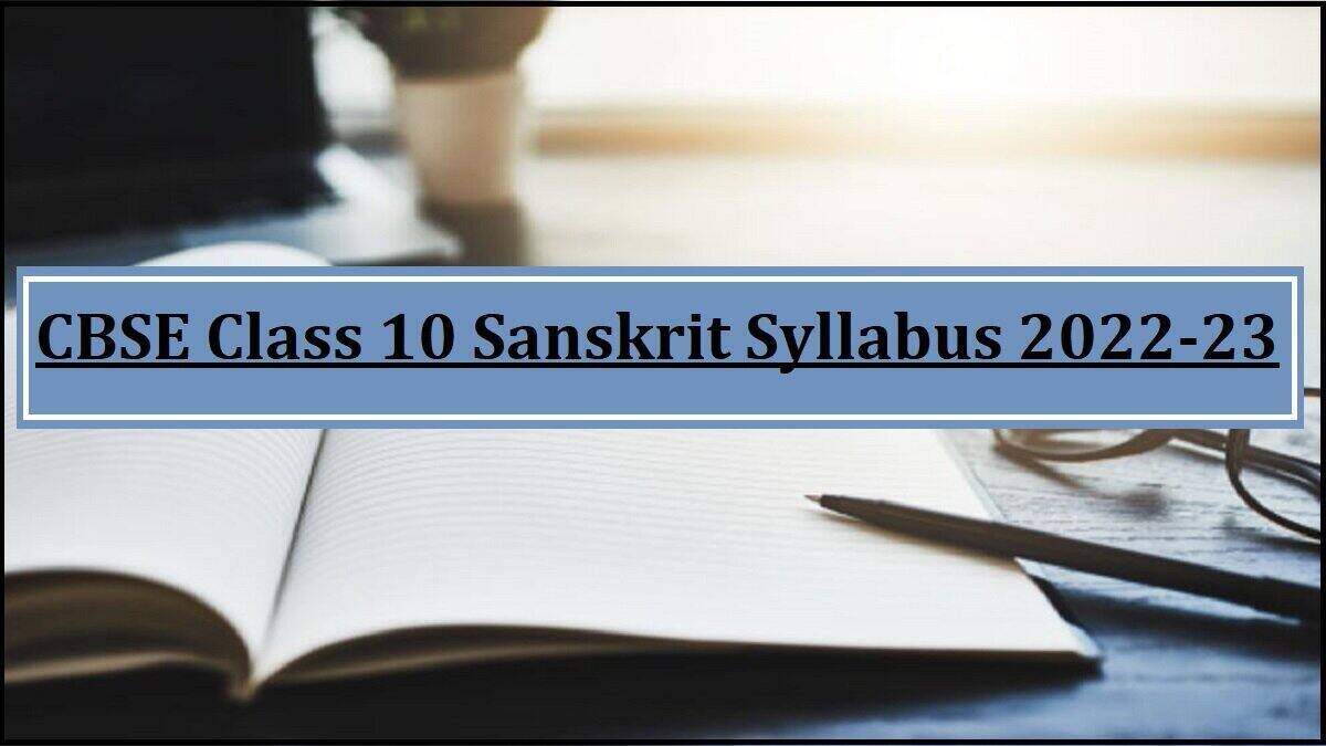 CBSE Class 10 Sanskrit Syllabus 2022-2023
