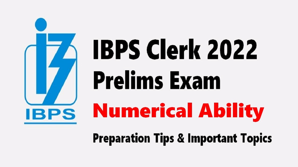 IBPS Clerk 2022 Prelims Important Tips How to Prepare for Numerical Ability