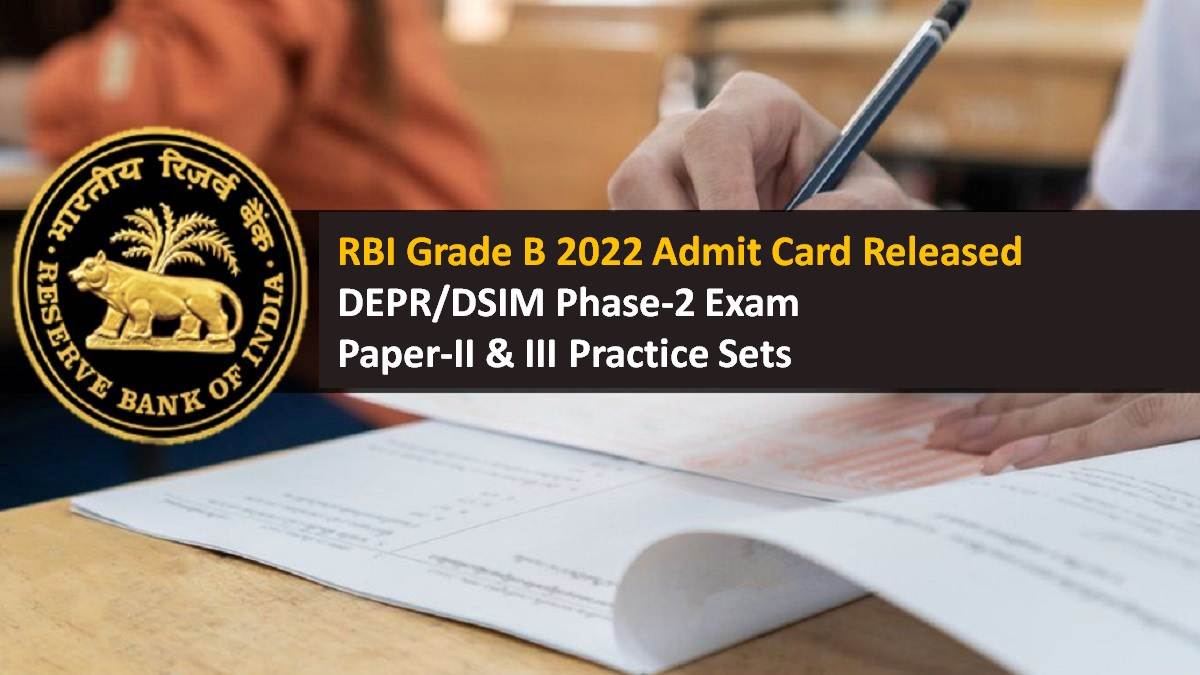 RBI Grade B Admit Card 2022 DEPR/DSIM Phase-2 Practice Questions for Paper-II & III