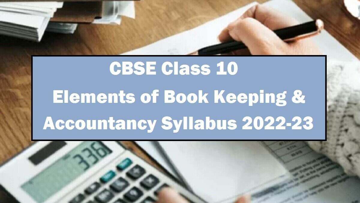 CBSE Class 10 Elements of Book Keeping and Accountancy Syllabus