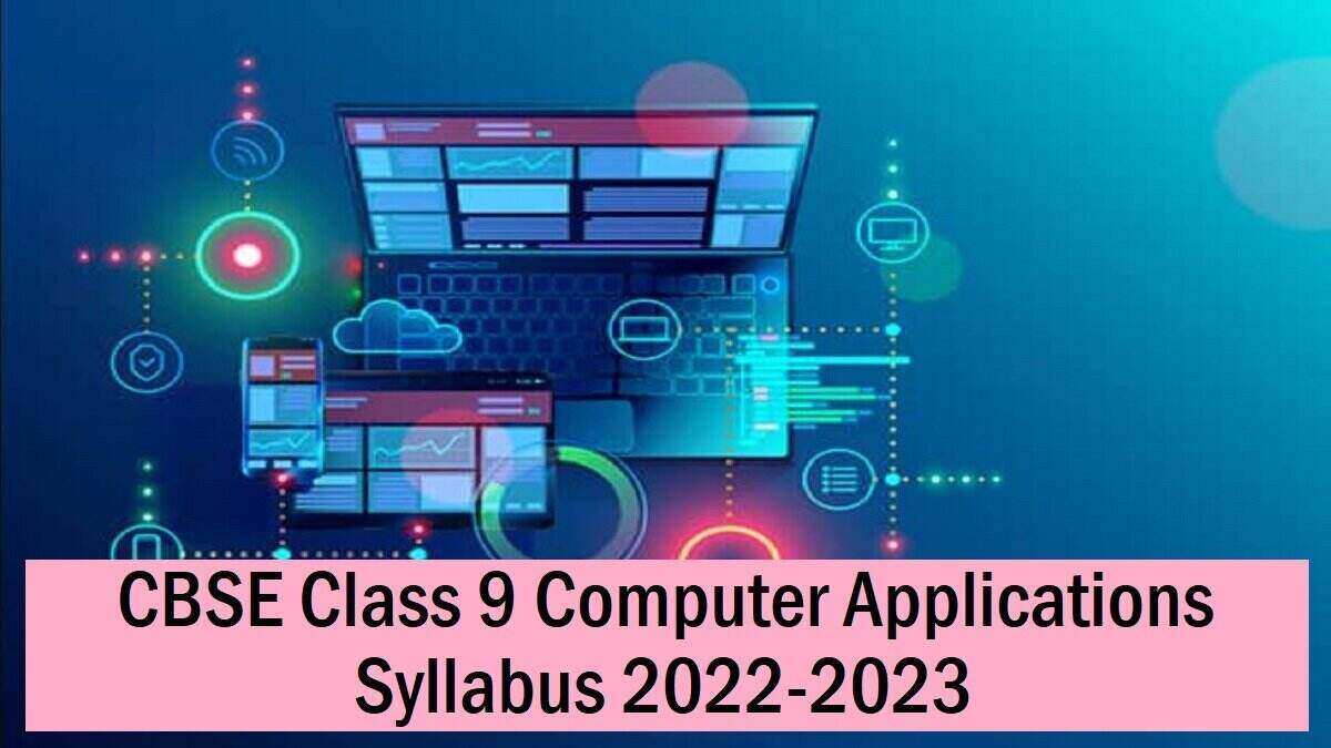 Download CBSE Class 9 Computer Applications Syllabus 2022-2023