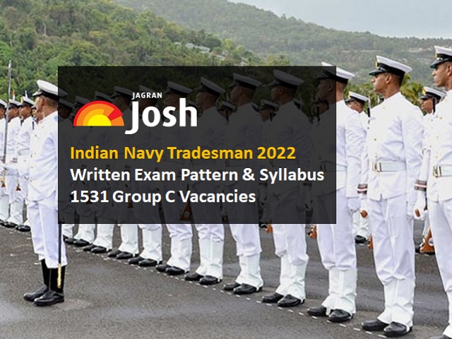 Indian Navy Tradesman 2022 Syllabus & Latest Exam Pattern for 1531 Vacancies