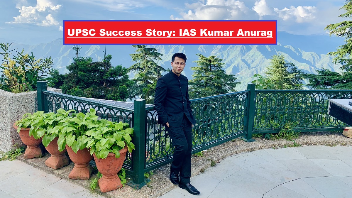 UPSC Success Story: IAS Kumar Anurag