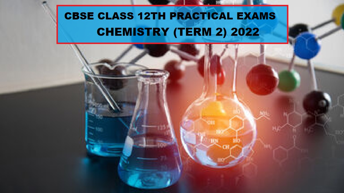 CBSE Term 2 Practicals - Chemistry