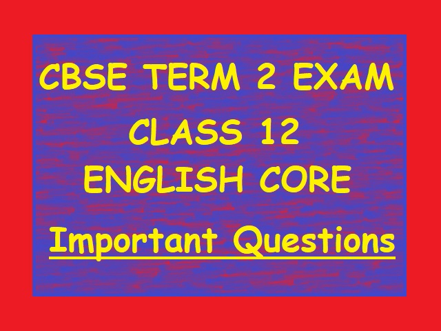 CBSE Important Questions English Core