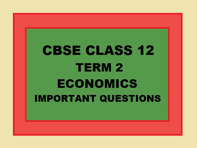 CBSE Class 12 Economics Questions 