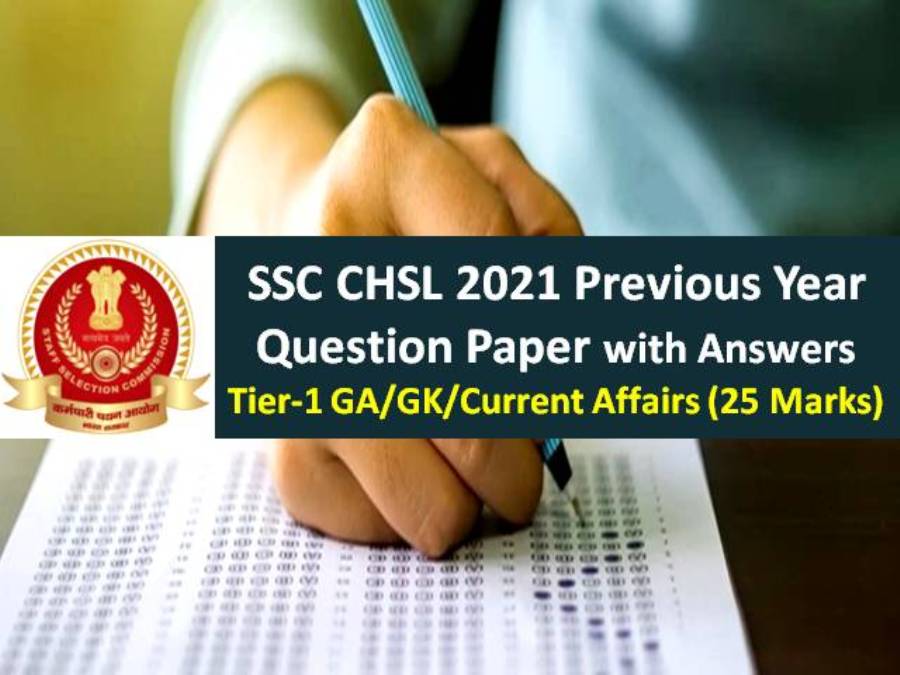 SSC CHSL Exam Download Tier-1 2021 GA/GK/Current Affairs Question Paper PDF with Answers