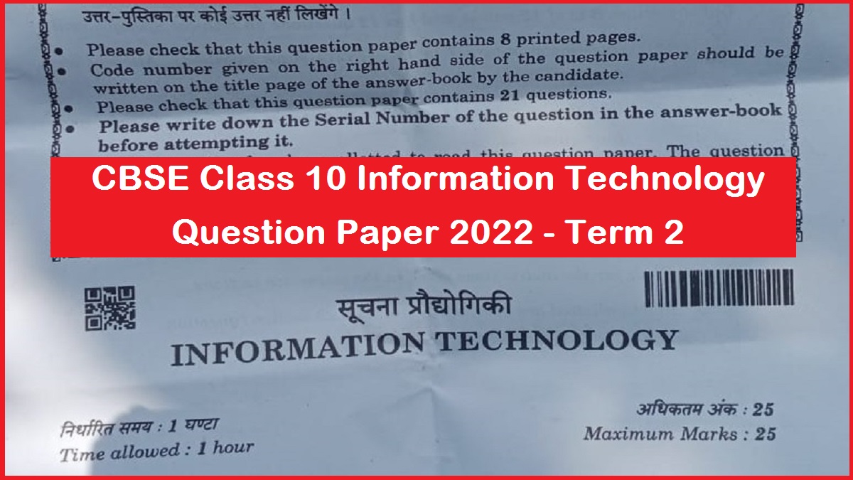 CBSE Class 10 Information Technology Term 2 Question Paper 2022
