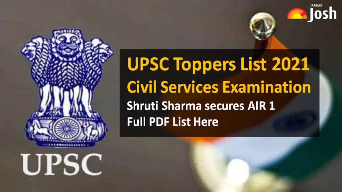 UPSC Toppers List 2021 Shruti Sharma secures AIR 1, Check Full List Here