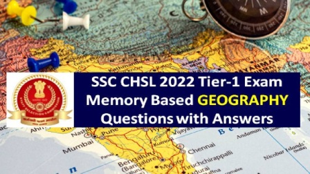 SSC CHSL 2022 Exam Memory Based Geography Questions