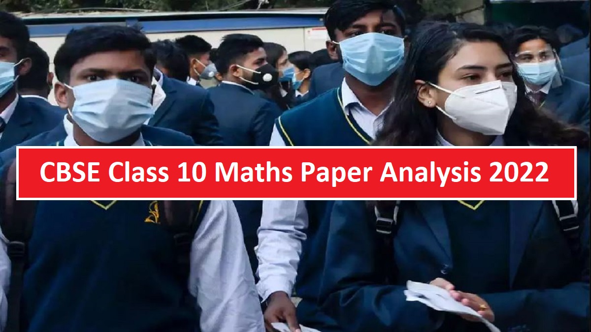 CBSE Class 10 Maths Paper Analysis 2022